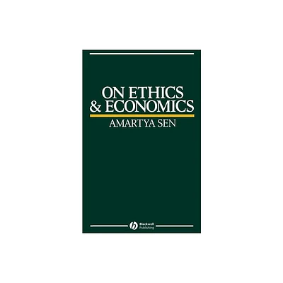 On Ethics and Economics - (Royer Lectures) by Amartya K Sen (Paperback)