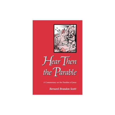 Hear Then the Parable - (Paperback)