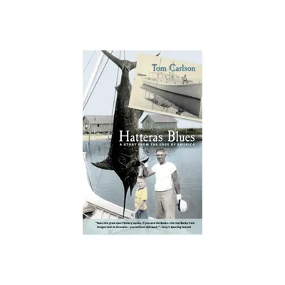 Hatteras Blues - by Tom Carlson (Paperback)