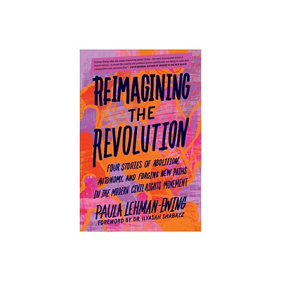 Reimagining the Revolution - by Paula Lehman-Ewing (Paperback)