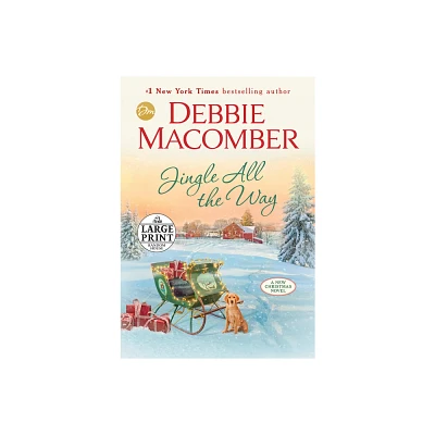 Jingle All the Way - Large Print by Debbie Macomber (Paperback)