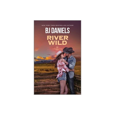 River Wild - (Powder River Novel) by B J Daniels (Paperback)