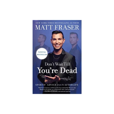 Dont Wait Till Youre Dead - by Matt Fraser (Hardcover)