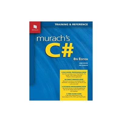 Murachs C# (8th Edition) - by Joel Murach & Anne Boehm (Paperback)