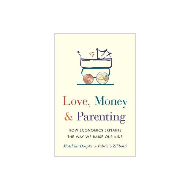 Love, Money, and Parenting