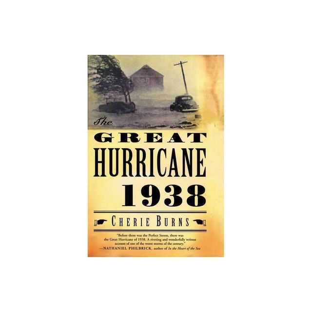 The Great Hurricane: 1938 - by Cherie Burns (Paperback)