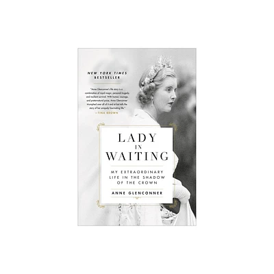 Lady in Waiting - by Anne Glenconner (Paperback)