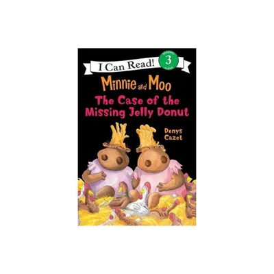 Minnie and Moo: The Case of the Missing Jelly Donut - (I Can Read Level 3) by Denys Cazet (Paperback)