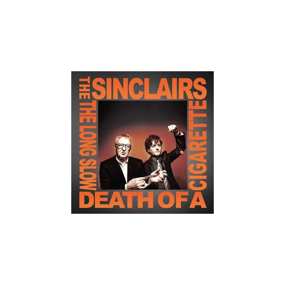 The Sinclairs - The LONG SLOW DEATH OF A CIGARETTE - SILVER (Vinyl)