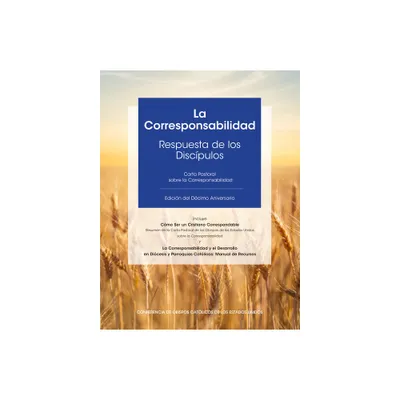 La Corresponsabilidad - by United States Conference of Catholic Bishops (Paperback)