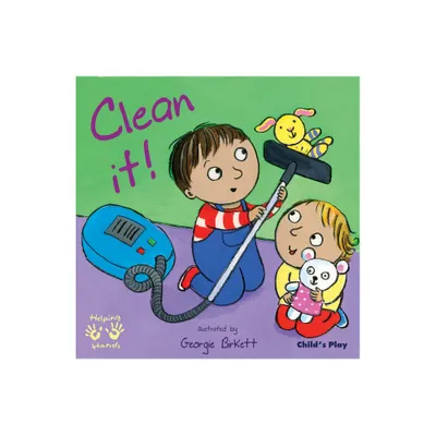 Clean It! - (Helping Hands) (Paperback)