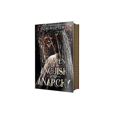 Children of Anguish and Anarchy - (Legacy of Orisha) by Tomi Adeyemi (Hardcover)