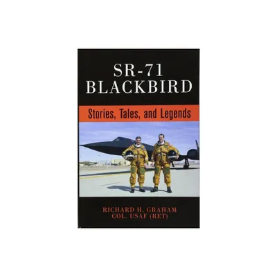 Sr-71 Blackbird - by Rich Graham (Hardcover)