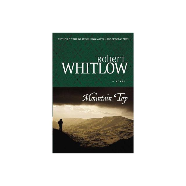 Mountain Top - by Robert Whitlow (Paperback)