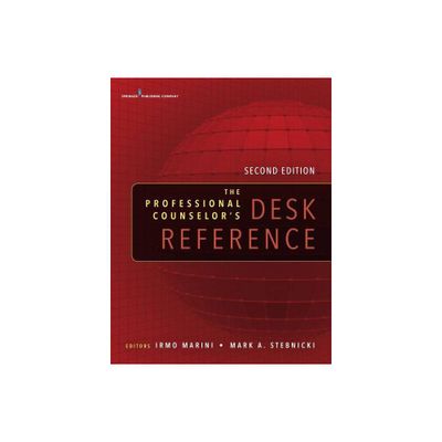 The Professional Counselors Desk Reference - 2nd Edition by Irmo Marini & Mark A Stebnicki (Paperback)