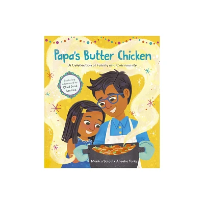 Papas Butter Chicken - by Monica Saigal (Hardcover)