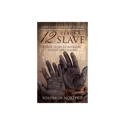 12 Years a Slave - (Hesperus Classics) by Solomon Northup (Paperback)