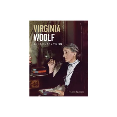 Virginia Woolf: Art, Life and Vision - (Paperback)