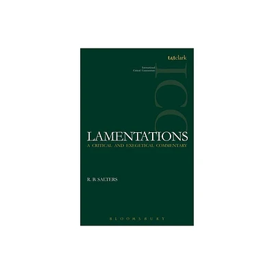 Lamentations (ICC) - (International Critical Commentary) by R B Salters (Paperback)