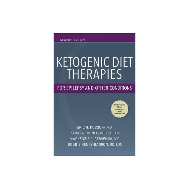 Ketogenic Diet Therapies for Epilepsy and Other Conditions, Seventh Edition - 7th Edition (Paperback)