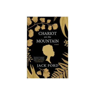 Chariot on the Mountain - by Jack Ford (Paperback)