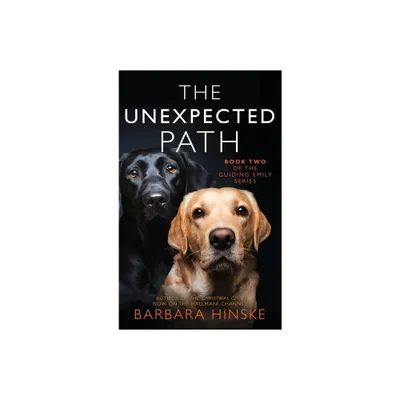 Unexpected Path - by Barbara Hinske (Hardcover)