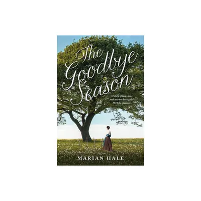 Goodbye Season - by Marian Hale (Paperback)