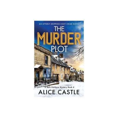 The Murder Plot - (A Beth Haldane Mystery) by Alice Castle (Paperback)