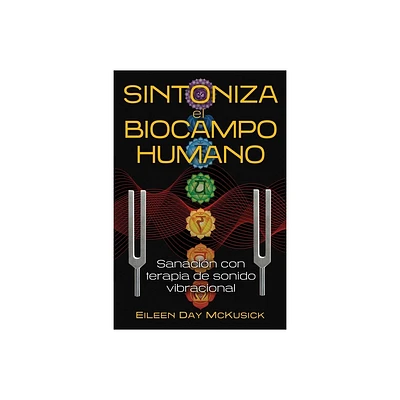 Sintoniza El Biocampo Humano - by Eileen Day McKusick (Paperback)