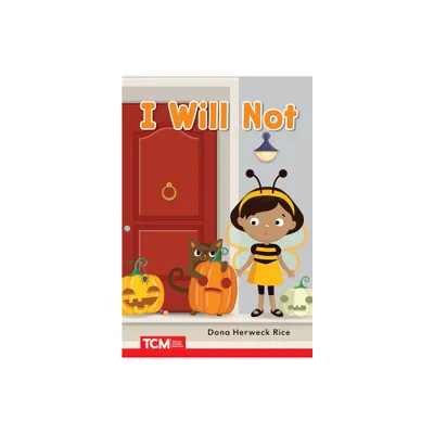 I Will Not - (Decodable Books: Read & Succeed) by Dona Herweck Rice (Paperback)