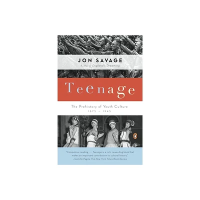 Teenage - by Jon Savage (Paperback)