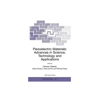 Piezoelectric Materials: Advances in Science, Technology and Applications - (NATO Science Partnership Subseries: 3) (Paperback)