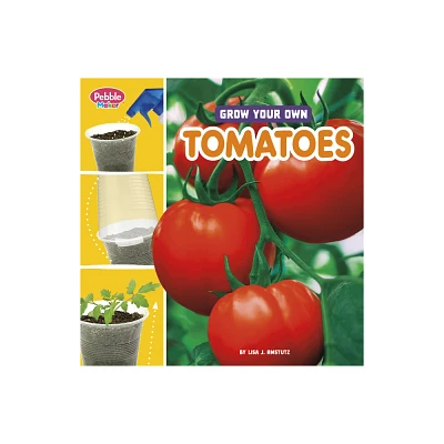 Grow Your Own Tomatoes