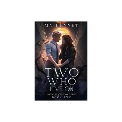 Two Who Live On - by Mn Bennet (Paperback)