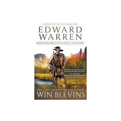 Edward Warren - (Classics of the Fur Trade) by Win Blevins (Paperback)