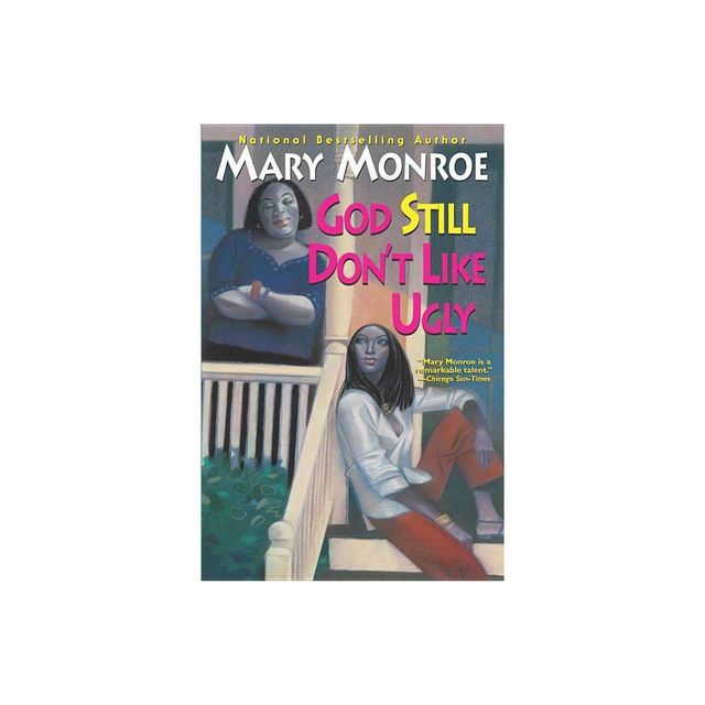 God Still Dont Like Ugly - by Mary Monroe (Paperback)