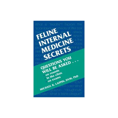 Feline Internal Medicine Secrets - by Michael R Lappin & Hanley & Belfus Publishing (Paperback)