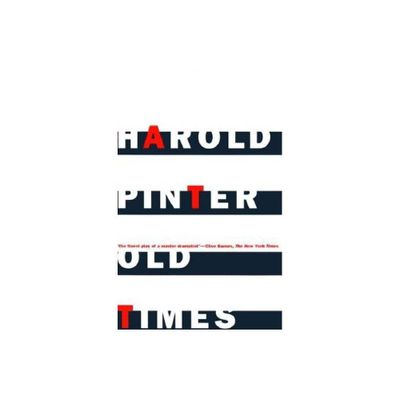 Old Times - (Pinter, Harold) by Harold Pinter (Paperback)