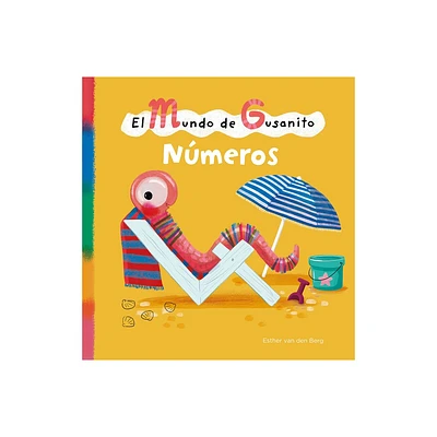 El Mundo de Gusanito. Nmeros - by Esther Van Den Berg (Hardcover)