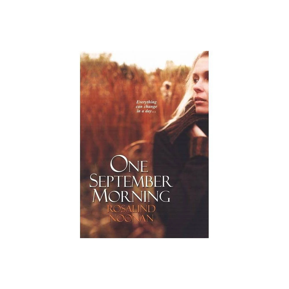 One September Morning - by Rosalind Noonan (Paperback)