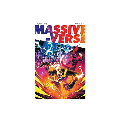 Across the Massive-Verse Volume 1 - by Kyle Higgins & Ryan Parrott & Melissa Flores & Mat Groom (Paperback)