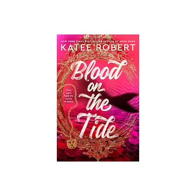 Blood on the Tide - (Crimson Sails) by Katee Robert (Paperback)