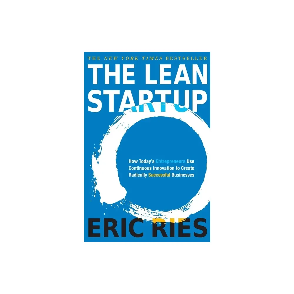 Crown Currency The Lean Startup - by Eric Ries (Hardcover) - Target in  Irvine, CA