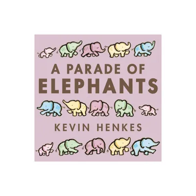 A Parade Of Elephants Board Book - By Kevin Henkes ( Board Book )