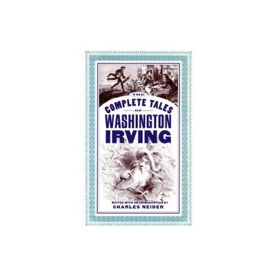 The Complete Tales of Washington Irving - (Paperback)