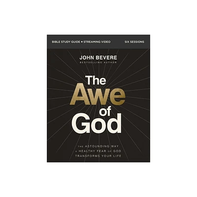 The Awe of God Bible Study Guide Plus Streaming Video - by John Bevere (Paperback)