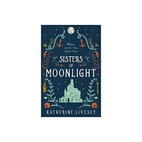 Sisters of Moonlight - by Katherine Livesey (Paperback)