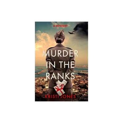 Murder in the Ranks - by Kristi Jones (Hardcover)