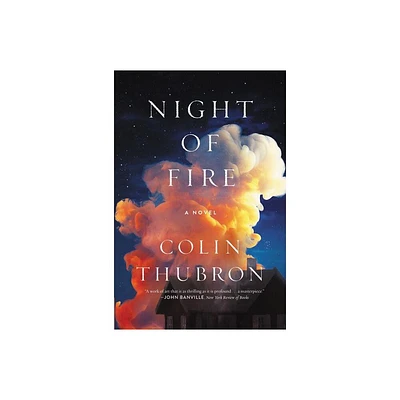 Night of Fire - by Colin Thubron (Paperback)