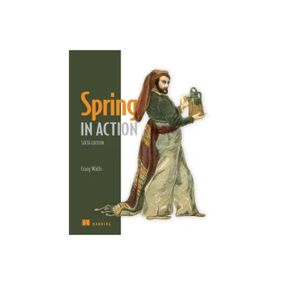 Spring in Action, Sixth Edition - 6th Edition by Craig Walls (Paperback)